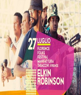 Florence Folks Festival: Elkin Robinson in concerto alla Manifattura Tabacchi