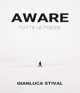 "Aware", presentazione delle poesie di Gianluca Stival alla Caffetteria delle Oblate