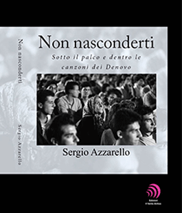 "Non nasconderti", Sergio Azzarello presenta il libro sui Denovo a Contempo Records