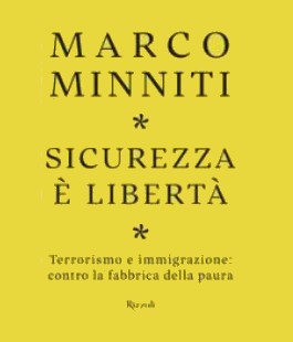 "Sicurezza è libertá", presentazione del libro di Marco Minniti a Palazzo Vecchio