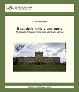"Il castello di Sammezzano nella storia del cinema" di Carlo Menicatti alla Mediateca Toscana