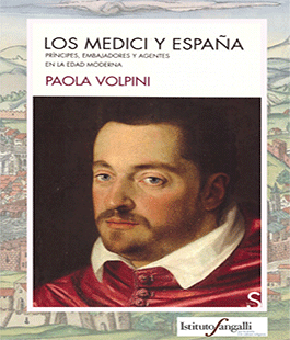 "Los Medici y España", presentazione del libro di Paola Volpini all'Istituto Sangalli