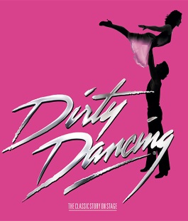 "Dirty Dancing", il musical diretto da Federico Bellone al Teatro Verdi di Firenze