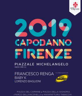 Capodanno Firenze 2019 al piazzale Michelangelo, Signoria, Oltrarno, Anconella, Manifattura