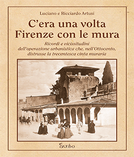"C'era una volta Firenze con le mura", presentazione del libro di Luciano e Ricciardo Artusi