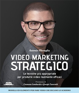"Video Marketing Strategico" di Antonio Meraglia alla Libreria IBS+Libraccio di Firenze