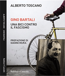 "Gino Bartali. Una bici contro il fascismo" di Alberto Toscano alla Sala Ex Leopoldine