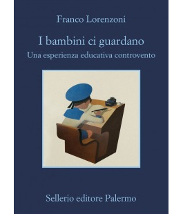 "I bambini ci guardano", presentazione del libro del maestro Franco Lorenzoni