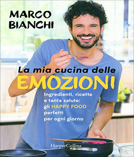 "La mia cucina delle emozioni" di Marco Bianchi alla Libreria IBS+Libraccio