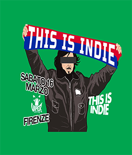 "This is Indie", tutto il meglio della musica indie italiana e internazionale al Viper Theatre