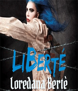 "Tour Teatrale - Libertè", Loredana Bertè in concerto al TuscanyHall di Firenze