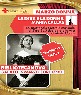 ''La Diva e la Donna. Maria Callas'', spettacolo teatrale-musicale alla BiblioteCaNova