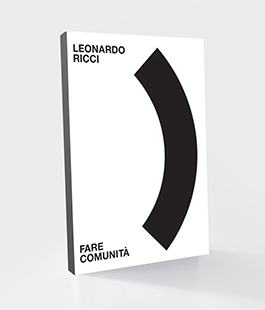 "Leonardo Ricci Fare comunità", presentazione del libro alla Palazzina Reale di Firenze