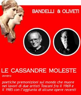 "Le Cassandre Moleste", mostra itinerante di Enrico Bandinelli e Gianni Oliveti