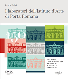 150 anni di formazione artistica all'Istituto d'Arte di Porta Romana