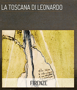 "La Toscana di Leonardo", in un sito web le tracce del genio in trentuno comuni toscani