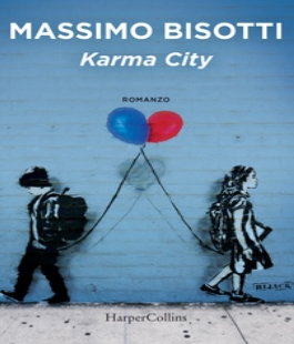 "Karma City" di Massimo Bisotti alla libreria Feltrinelli Red di Firenze