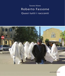 "Roberto Fassone. Quasi tutti i racconti" di Saverio Verini alla Libreria Brac