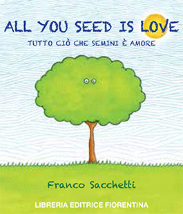 "All you seed is love", incontro con Franco Sacchetti alla Libreria Editrice Fiorentina