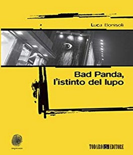 "Bad Panda, l'istinto del lupo", il libro di Luca Bonisoli all'IBS+Libraccio Firenze