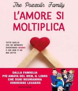 The Pozzolis Family presentano il nuovo libro "L'amore si moltiplica" all'IBS+Libraccio Firenze