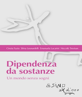 "Dipendenza da sostanze", Cinzia Fazio presenta il libro all'IBS+Libraccio Firenze
