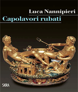 "Capolavori rubati" il nuovo libro di Luca Nannipieri da Etra Studio d'Arte Tommasi