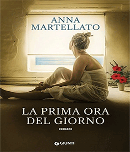 "La prima ora del giorno" di Anna Martellato al Caffè Letterario Le Murate di Firenze