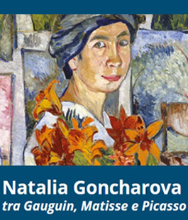 Natalia Goncharova e le avanguardie: la mostra tra Gauguin, Matisse e Picasso a Palazzo Strozzi