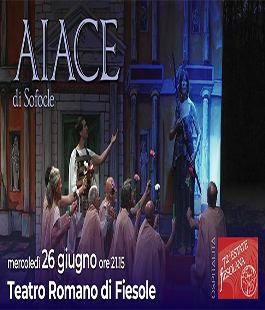 Estate Fiesolana: "L'Aiace" di Sofocle al Teatro Romano