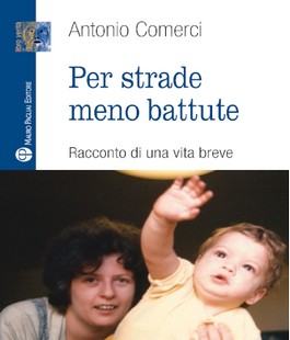 "Per strade meno battute", presentazione del libro di Antonio Comerci all'IBS+Libraccio Firenze