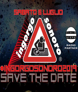 "Ingorgo Sonoro 2019", la più grande discoteca della Toscana nel centro di San Piero a Sieve