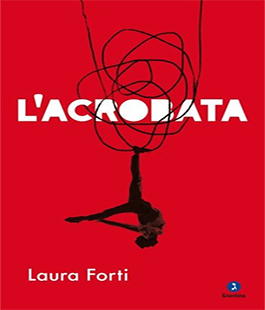 "L'Acrobata", presentazione del libro di Laura Forti al Balagan Cafè