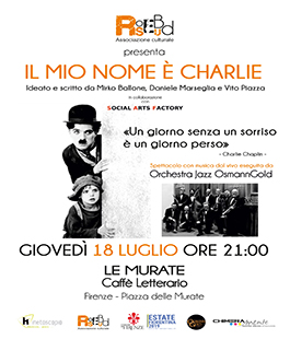 "Il mio nome è Charlie", spettacolo con musica dell'Orchestra OsmannGold a Le Murate