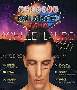 "Rolls Royce Tour", Achille Lauro in concerto sul palco del Tuscany Hall