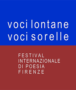 Estate Fiorentina: "Voci lontane, voci sorelle", festival internazionale di poesia