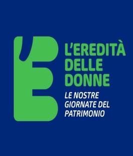 "L'Eredità delle Donne", oltre 250 proposte per il festival a Firenze