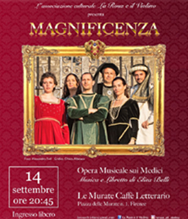 "Magnificenza", spettacolo musicale dedicato ai Medici al Caffè Letterario Le Murate