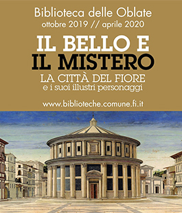 "Il Bello e Mistero", incontri sugli illustri fiorentini alla Biblioteca delle Oblate