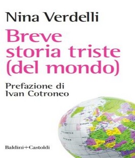 "Breve storia triste (del mondo)", il libro di Nina Verdelli alla Feltrinelli RED di Firenze