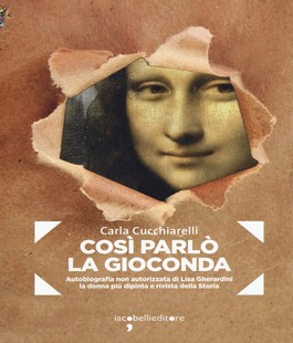 "Così parlò la Gioconda", presentazione del libro di Carla Cucchiarelli all'IBS+Libraccio