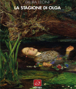 "La stagione di Olga", presentazione del libro di Laura Leoni all'IBS+Libraccio Firenze