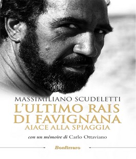 "Ultimo Rais di Favignana", presentazione del libro di Scudeletti all'IBS+Libraccio Firenze