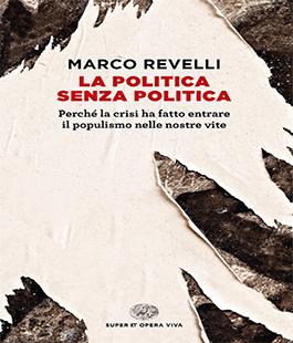 Leggere per non dimenticare: "La politica senza politica" di Marco Revelli alle Oblate