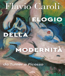 Leggere per non dimenticare: "Elogio della modernità" di Flavio Caroli alle Oblate