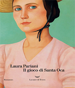 Leggere per non dimenticare: "Il gioco di Santa Oca" di Laura Pariani alle Oblate