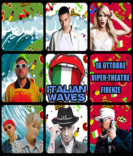 "Italian Waves 100% Musica Italiana" al Viper Theatre di Firenze