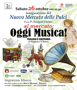  Concerto "Al mercato: Oggi musica" al Nuovo Mercato delle Pulci di Largo Annigoni