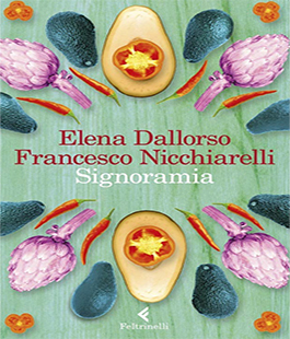 "Signoramia" di Elena Dallorso e Francesco Nicchiarelli al Caffè Letterario Le Murate