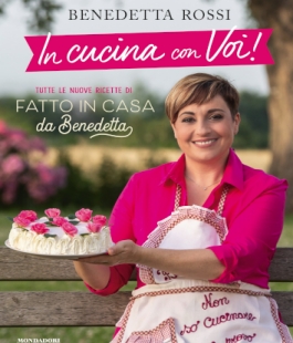 "In cucina con voi!", incontro con Benedetta Rossi alla Libreria IBS+Libraccio Firenze  